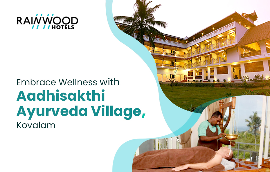 Embrace Wellness at Aadisaktthi Leisure Resort, Kovalam