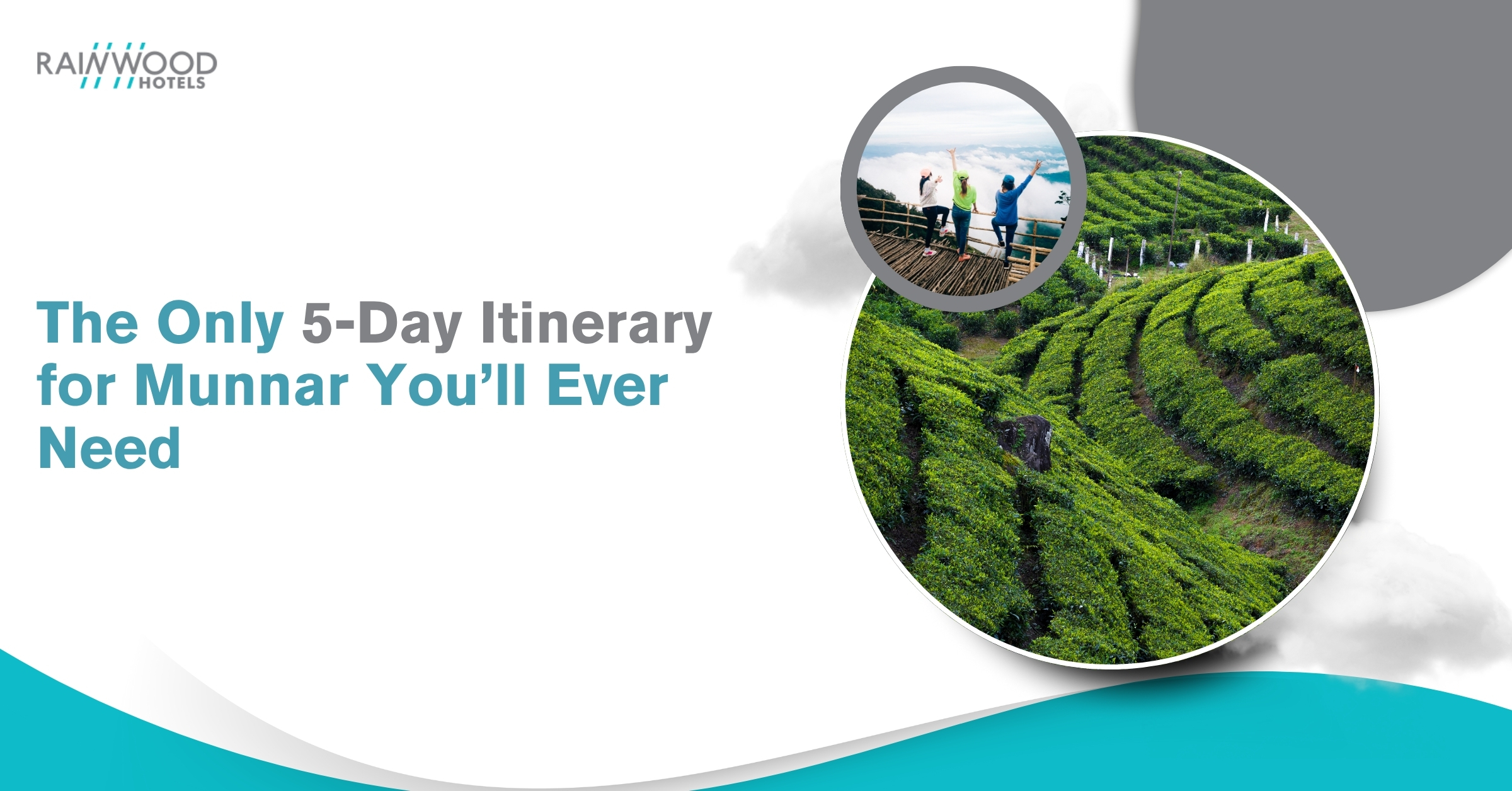 The Only 5-Day Itinerary for Munnar You’ll Ever Need