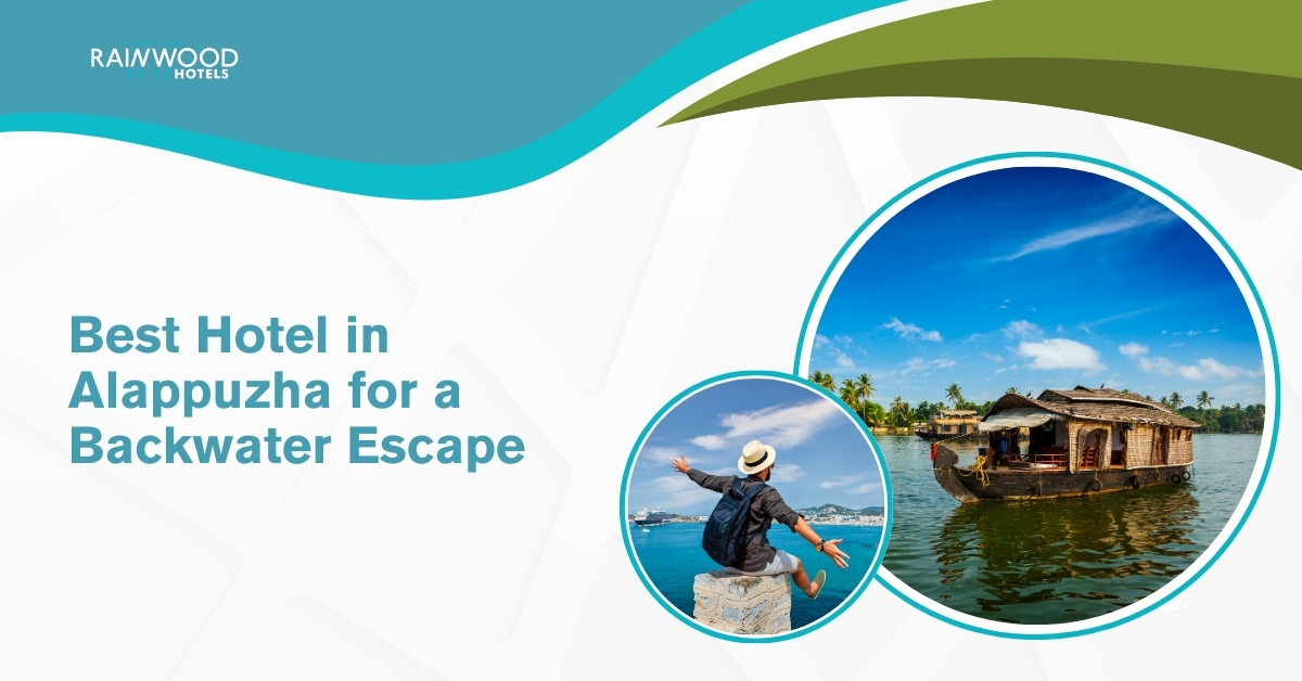 Best Hotel in Alappuzha for a Backwater Escape